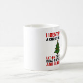 Mug I Identify As A Christmas Tree Lit On The Outside (Devant droit)