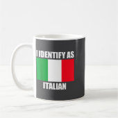 Mug I Identify As Italian Funny Italy Flag  (Gauche)