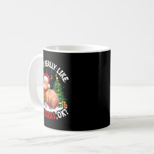 Mug I Just Really Like Capybaras Ok Capybara Animal Ch (Devant gauche)