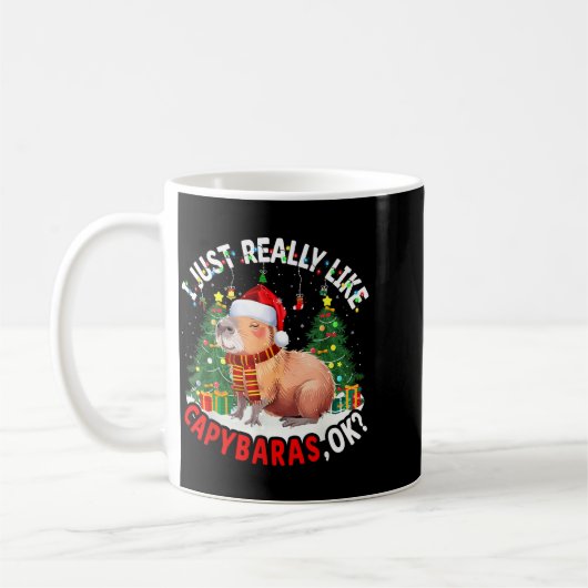 Mug I Just Really Like Capybaras Ok Capybara Animal Ch (Gauche)