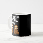 Mug I Just Really Like Slothts Ok_  (Devant gauche)
