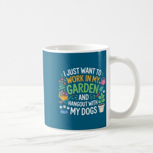 Mug I Just Want To Work In My Garden And Hangout With  (Droite)