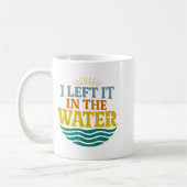 Mug I Left It In The Water – Retro Baptism Faith (Gauche)