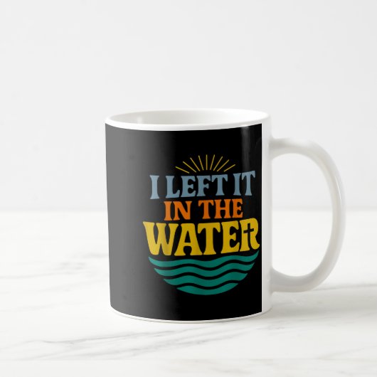 Mug I Left It In The Water – Retro Baptism Faith (Droite)