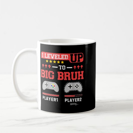 Mug I Leveled Up To Big Bruh Gamer Funny Brother Gamer (Gauche)