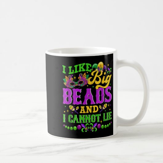 Mug I Like Big Beads And I Cannot Lie, Mardi Gras Carn (Droite)