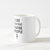 Mug I Like Dancing And Maybe 3 People (Devant droit)
