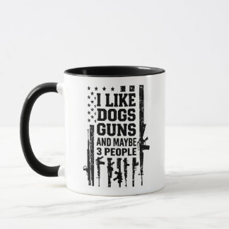 Mug I Like Dogs Guns And Maybe 3 People
