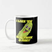 Mug I Like em Real Thick &amp; Juicy Funny Ckle  (Gauche)