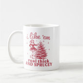 Mug I Like em Real Thick And Sprucey Retro Christmas T (Gauche)