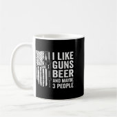 Mug I Like Guns Beer Maybe 3 People Funny Drinking  (Gauche)