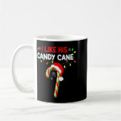 Mug I Like His Candy Cane Couple Matching Christmas Me (Gauche)