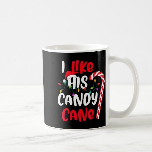 Mug I Like His Candy Cane Funny Christmas Couples Matc (Droite)