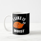 Mug I Like It Mois Thanksgiving Costume Turkey Leg Day (Gauche)