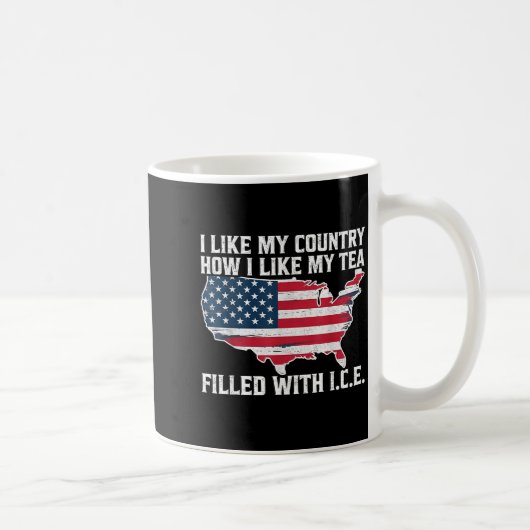 Mug I Like My Country How I Like My Tea Filled With Ic (Droite)
