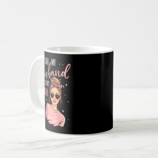 Mug I Like My Husband A Little Bit Younger Funny Sayin (Devant gauche)