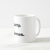 Mug I like to party. At home. In my pajamas (Devant droit)