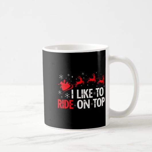 Mug I Like To Ride On Top I Like To Slide Inside Coupl (Droite)
