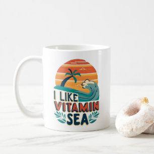 Mug I Like Vitamin Sea, Sea Vibes, Relaxant Beach