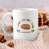 Mug I Loaf You Hun-Bun Baker Pun Funny Valentine's