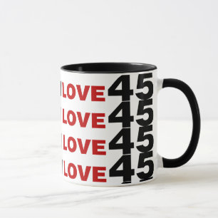 Mug I Love 45