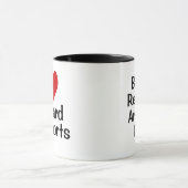 Mug I Love Board Reports Funny Comptable Life Quote (Centre)