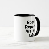 Mug I Love Board Reports Funny Comptable Life Quote (Devant droit)