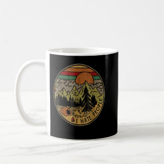 Mug I love Camping I Hate People Outdoors Funny Vintag