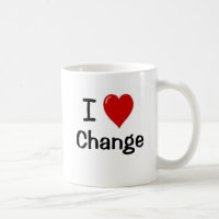 I Love Change I Heart Fun Manager Quote Office