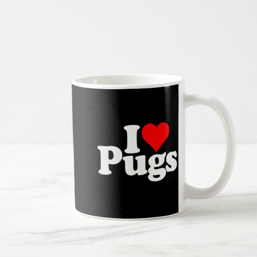 Mug I Love Heart Pugs Pug Dog Canine  (Droite)