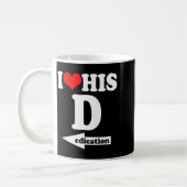 Mug I Love His Dedication Funny Valentine's Day Couple (Gauche)