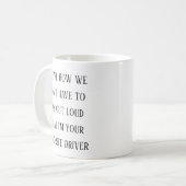 Mug I Love How I’m Your Favorite Driver |Funny Driving (Devant gauche)