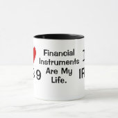 Mug I Love IFRS 7 et 9 Citation d'instruments financie (Centre)