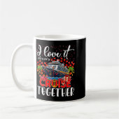 Mug I Love It When We're Cruisin Together Cruise Coupl (Gauche)