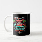 Mug I Love It When We're Cruising Together Cruise Vibe (Gauche)