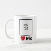 Mug I Love Me Aime Ajouter Une Photo Café Personnalisé (Gauche)