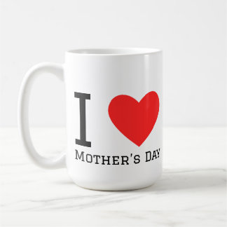 Mug I love Mother’s Day