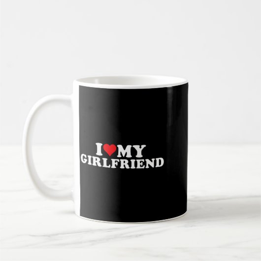 Mug I Love My Beautiful Girlfriend I Heart My Beautifu (Gauche)