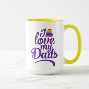 Mug I Love My Dads - Fierté de la Fête des pères LGBTQ