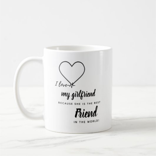 Mug I Love My Girlfriend elle est mon MEILLEUR AMI Cad (Gauche)