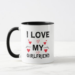 Mug I Love My Girlfriend-Valentines Day-Romantic-Funny