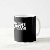Mug I Love My Hot Autistic Girlfriend GF Autism Heart (Devant droit)