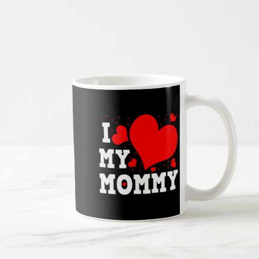 Mug I Love My Mommy Valentines Day Family Matching Gro (Droite)