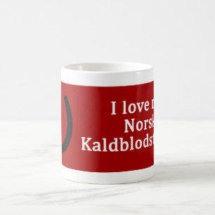 Mug I Love My Norsk Kaldblodstraver Horse