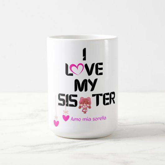 Mug I Love My Sister - Conception Bilingue Du Coeur (Centre)