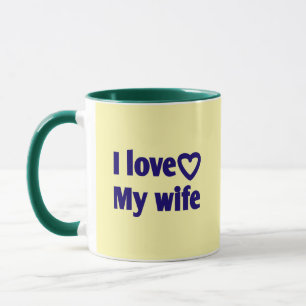 Mug I Love My Wife - Cadeau romantique pour femme, mar