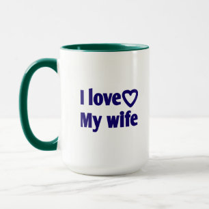 Mug I Love My Wife - Cadeau romantique pour femme, mar
