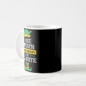 Mug I Love Speech Speech Therapy Is My Favorite (Devant gauche)