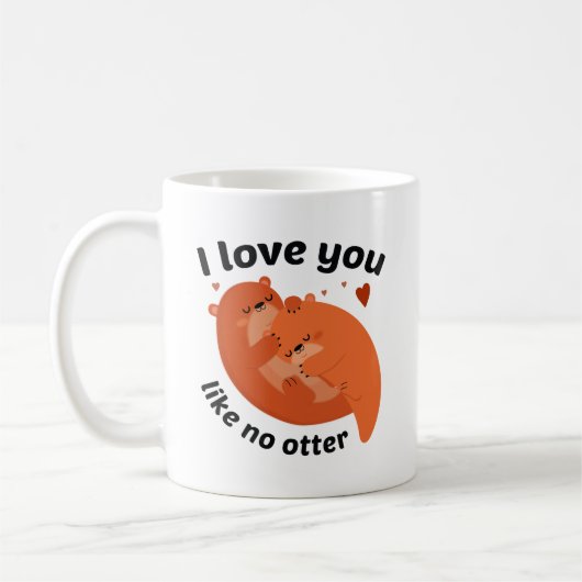 Mug I Love You Like No Otter (Gauche)