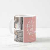 Mug I Love You Mom Pink Three Photo Collage (Devant gauche)